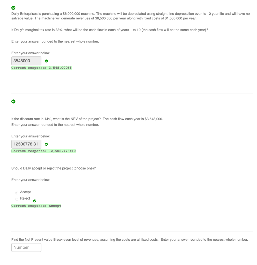  Daily Enterprises is purchasing a $6,000,000 machine. The machine will be