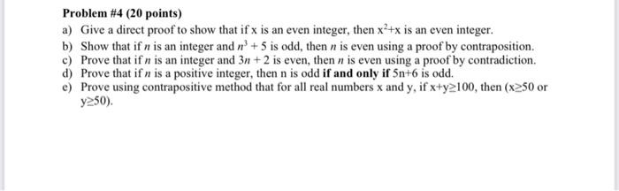  Problem #4 (20 points) a) Give a direct proof to show