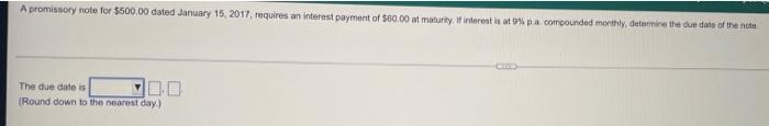  A promissory note for $500,00 dated January 15, 2017, requires an