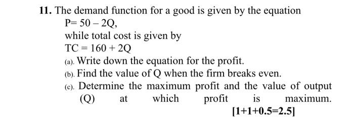  11. The demand function for a good is given by the