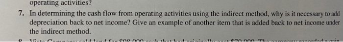  operating activities? 7. In determining the cash flow from operating activities