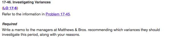 Which variances management should investigate and why. 2) Which variances management should