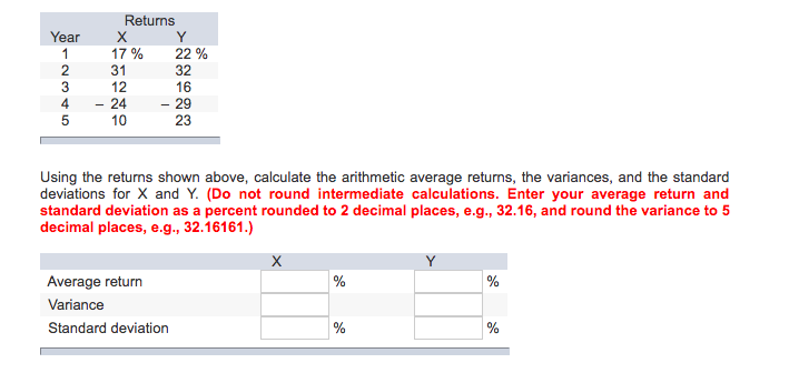  Using the returns shown above, calculate the arithmetic average returns, the