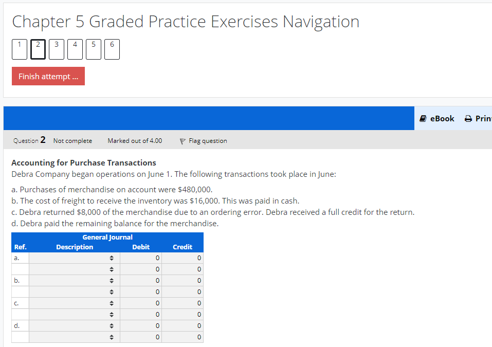 Chapter 5 Graded Practice Exercises Navigation Finish attempt ... eBook Prin