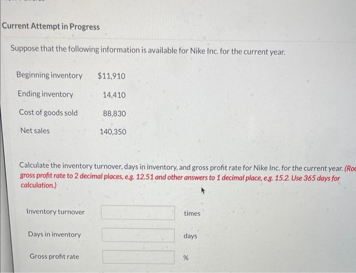  Current Attempt in Progress Suppose that the following information is available