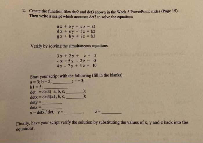  2. Create the function files det2 and det3 shown in the