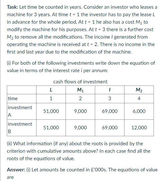 options below: Task: Let time be counted in years. Consider an