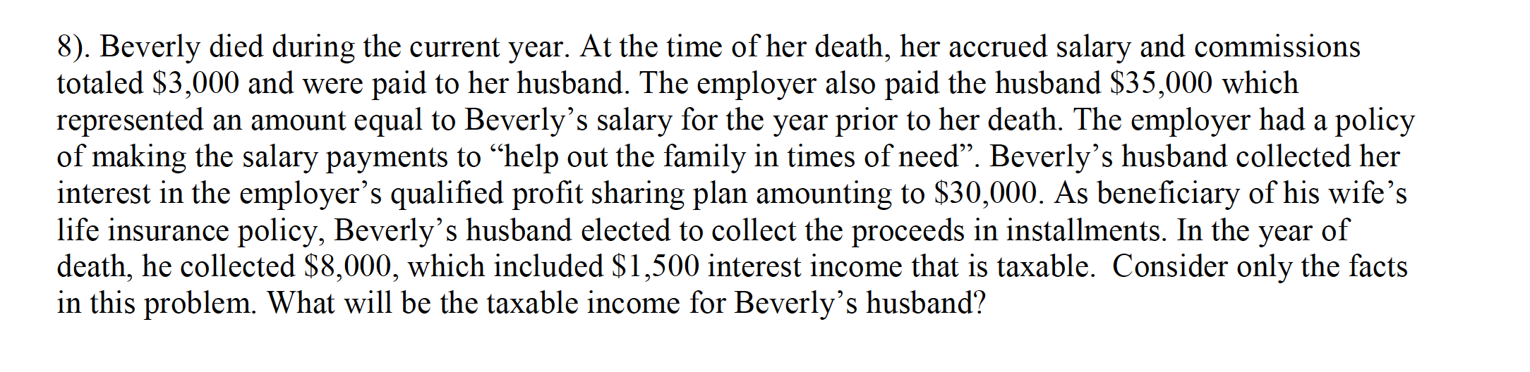  8). Beverly died during the current year. At the time of