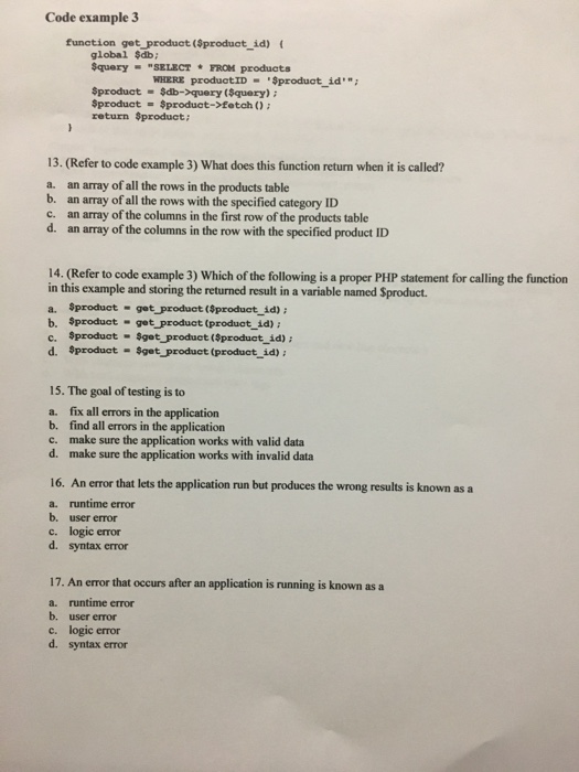  Code example 3 function get_product (Sproduot_id) global $db $query "SELECT FROM