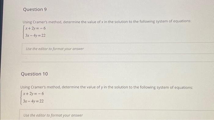  Using Cramer's method, determine the value of x in the solution