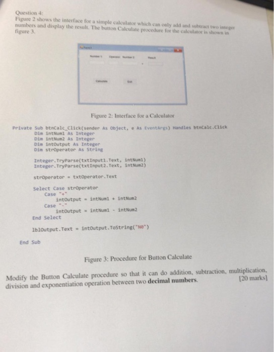  Question 4 Figure 2 shows the interface for a simple calculator