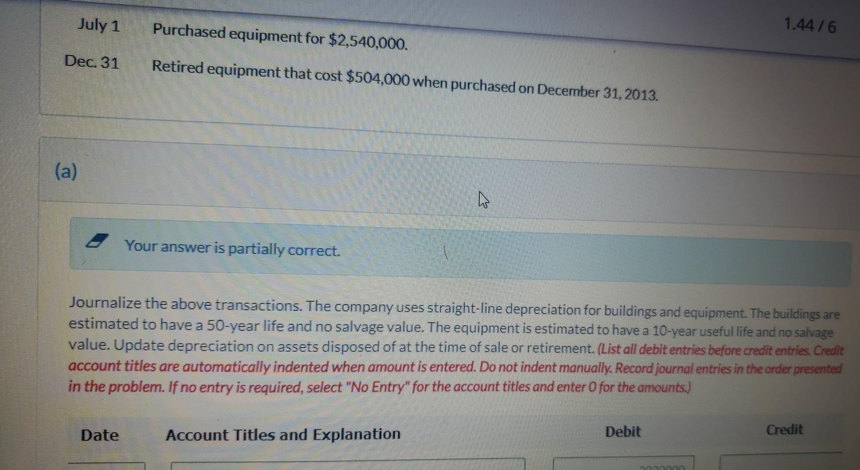 31, 2022, Ayayai Company reported the following as plant assets. Land $
