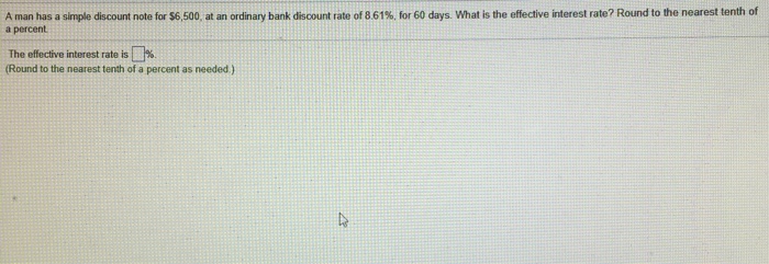  A man has a s ple discount note for S6500, at