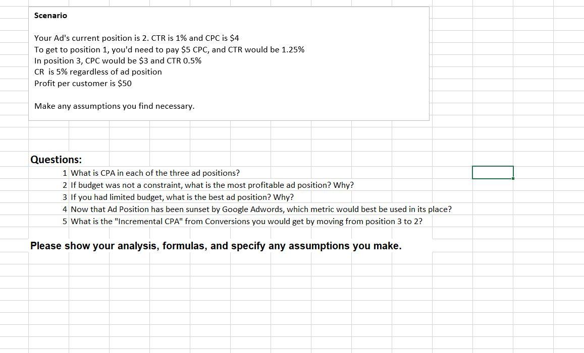 Scenario Your Ad's current position is 2. CTR is 1% and