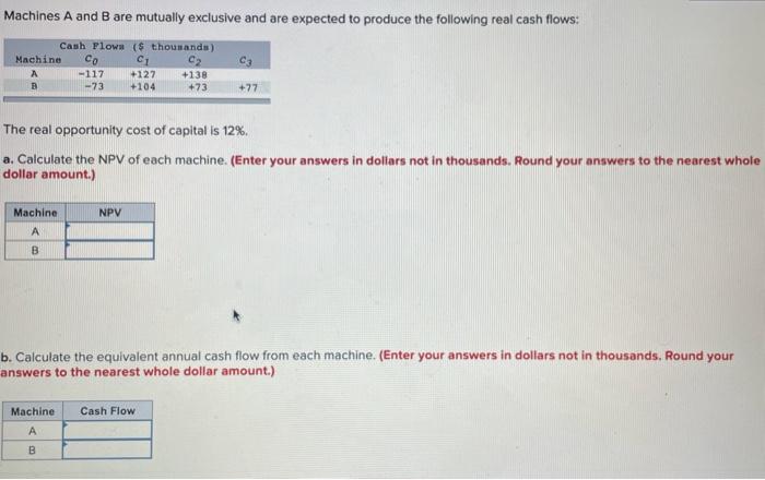 help plz Machines A and B are mutually exclusive and are expected