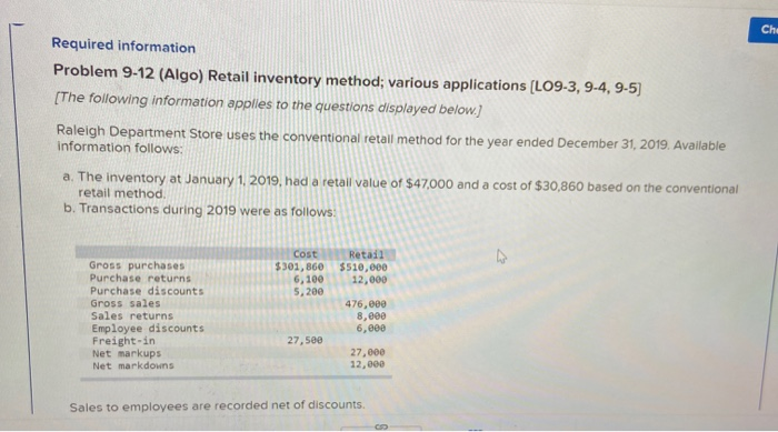  Che Required information Problem 9-12 (Algo) Retail inventory method; various applications