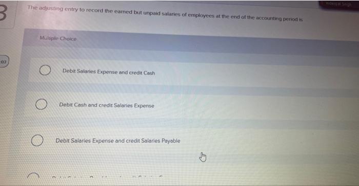 salaries of employees at the end of the accounting period is Multiple
