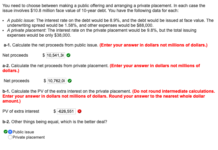  Problem 14-26 Private placements You need to choose between making a