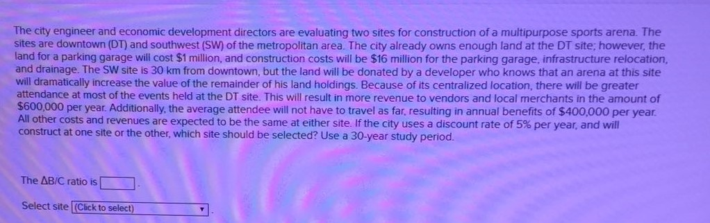 The city engineer and economic development directors are evaluating two sites