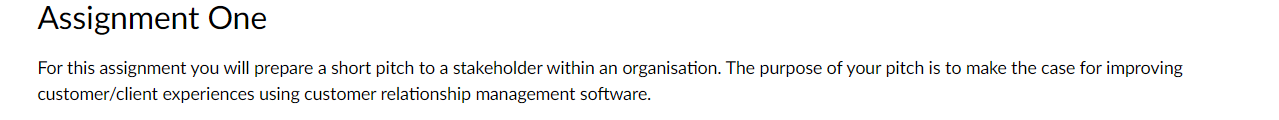 Assignment One For this assignment you will prepare a short pitch
