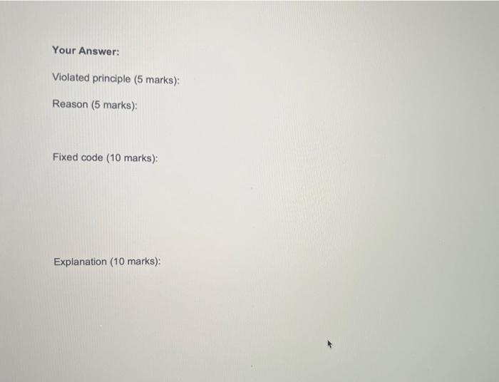 Fix the design of the system so that it follows the stated