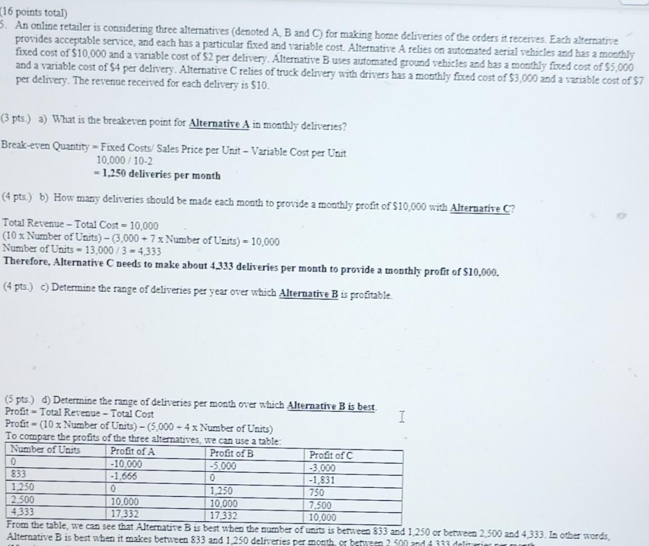 paths that are shown below along with their lengths. The following table