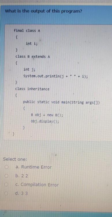 final class cannot be inherited d. final method can be overridden What