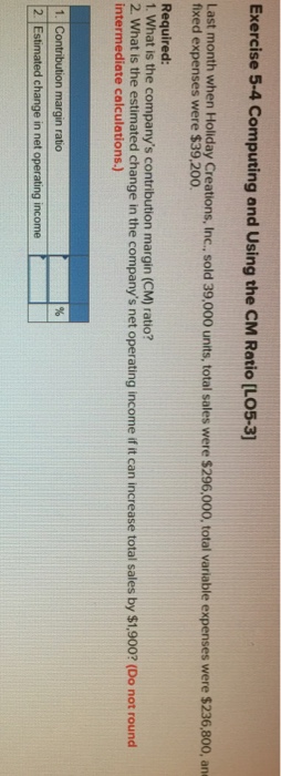  Exercise 5-4 Computing and Using the CM Ratio [LO5-3 Last month