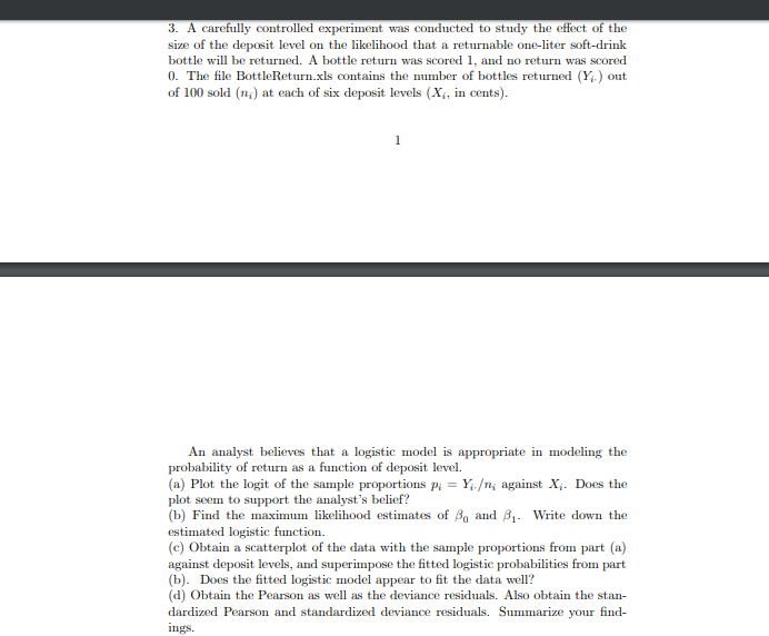  Please walkthrough with R commands when needed Bottle Return dataset: Number