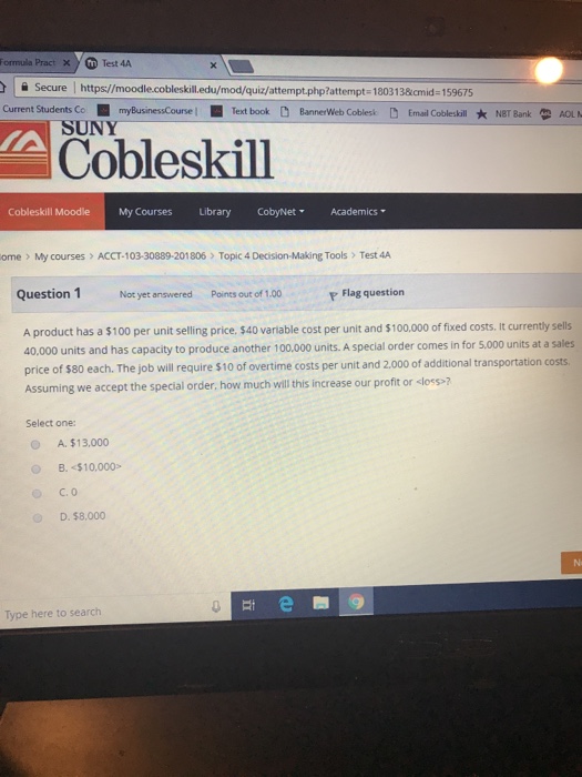  Forrmula Pract Test 4A Secure https//moodle.cobleskill.edu/mod/quiz/attempt.php?attempt-180313&cmid-159675 Current Students C ? my