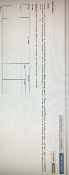  Save All Answers Close Window Save and Sub QUESTION 1 12