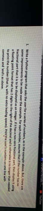  O Prod . Youtube 1. Write a Python program that asks