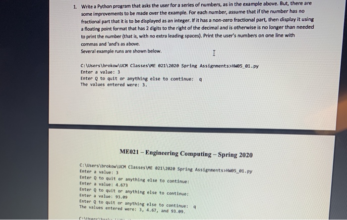the user for a series of numbers, as in the example above.