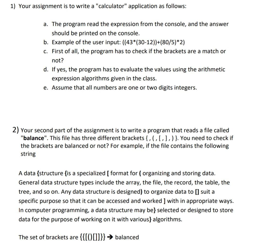 1) Your assignment is to write a "calculator" application as follows:
