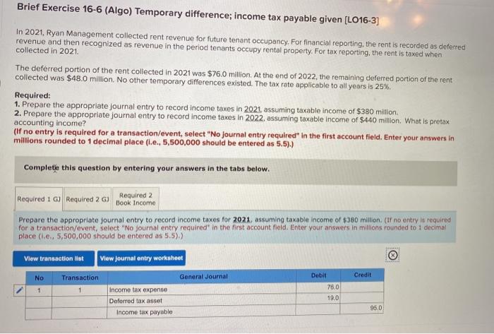  please double check and correct Brief Exercise 16-6 (Algo) Temporary difference;