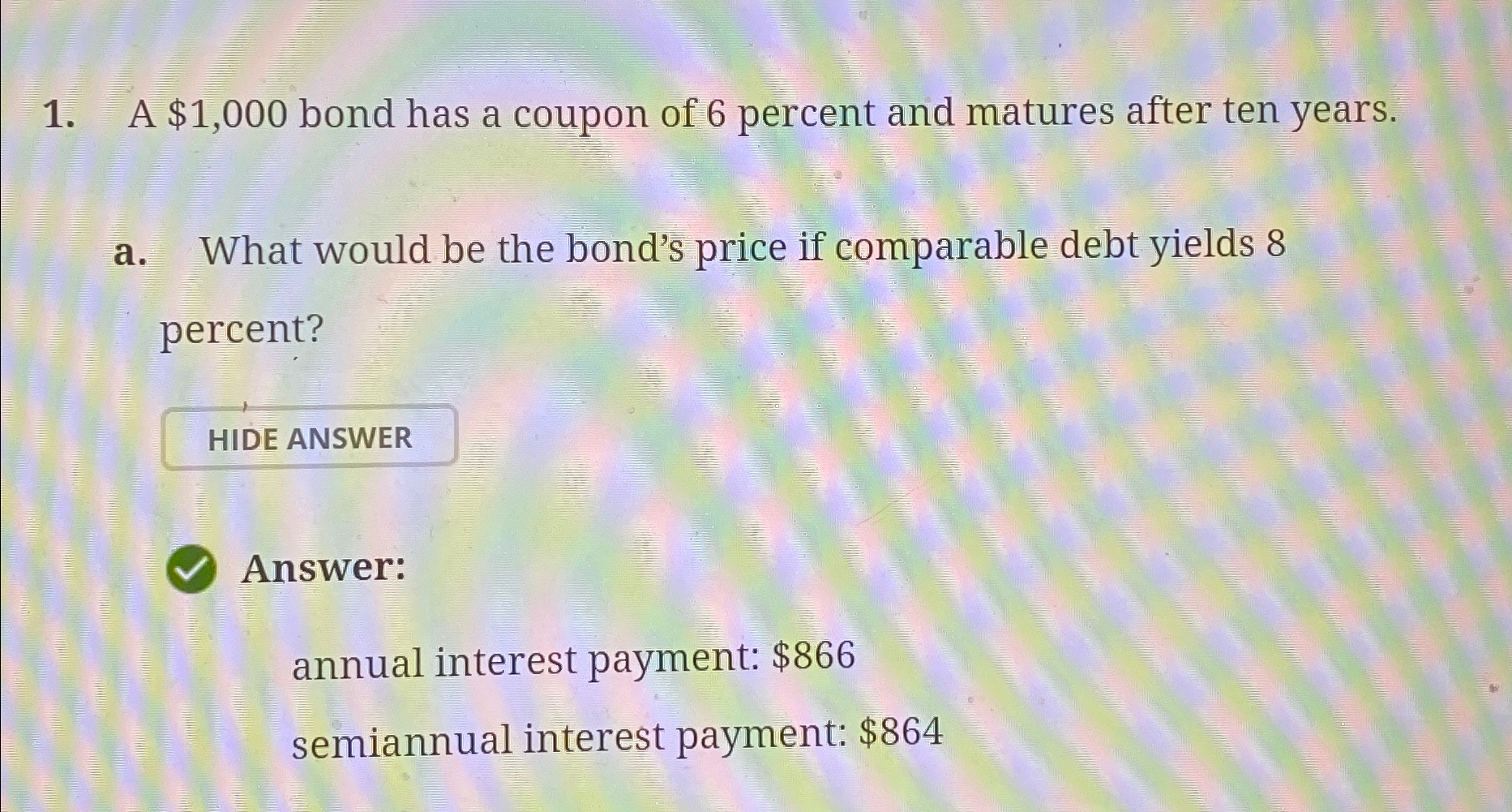  A $1,000 bond has a coupon of 6 percent and matures