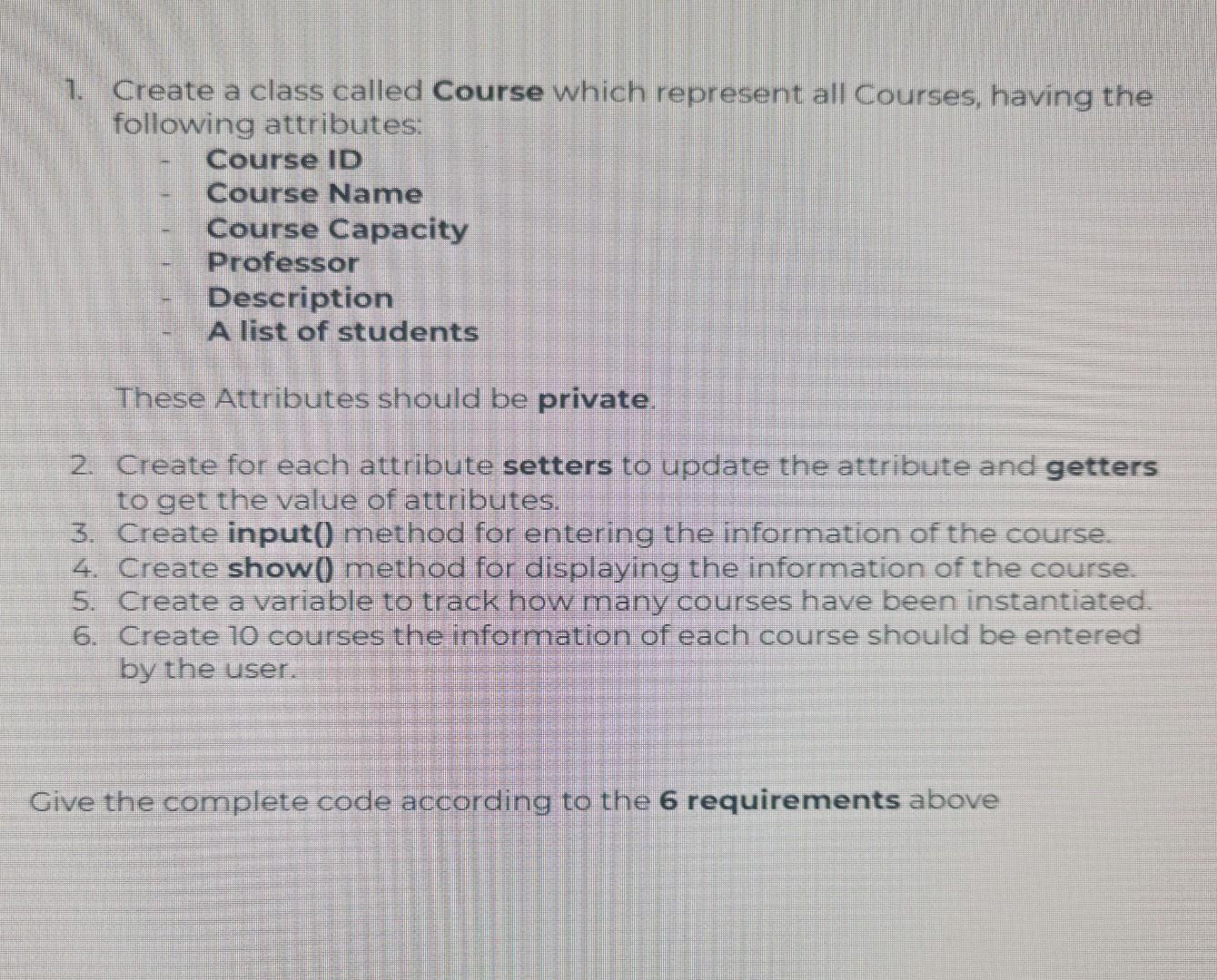 I want a solution to this please 1. Create a class called