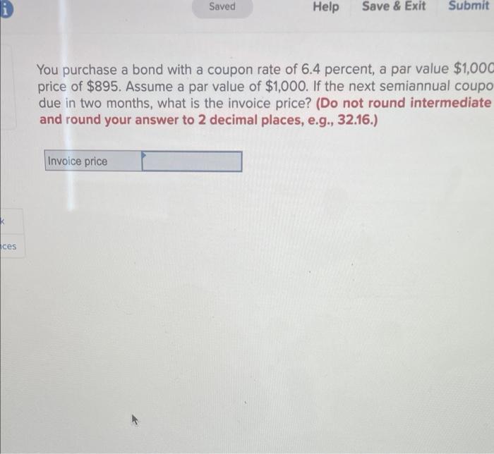  Saved Help Save & Exit Submit You purchase a bond with