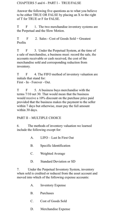  CHAPTERS 5 and 6 - PART I - TRUE/FALSE Answer the