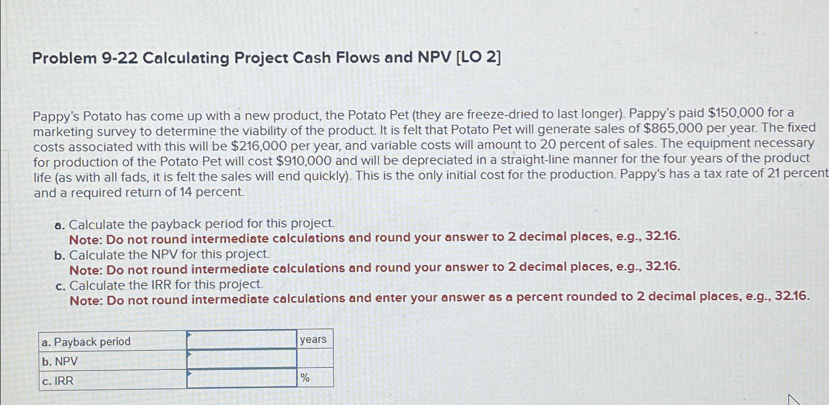  Problem 9-22 Calculating Project Cash Flows and NPV [LO 2] Pappy's