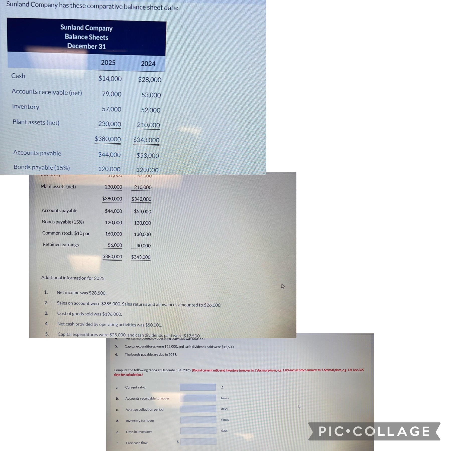  Sunland Company has these comparative balance sheet data: Additional information for