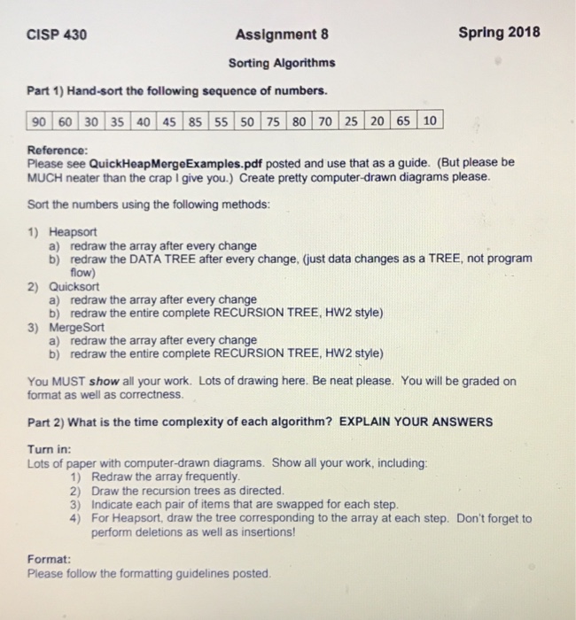  Heapsort CISP 430 Assignment 8 Spring 2018 Sorting Algorithms Part 1)