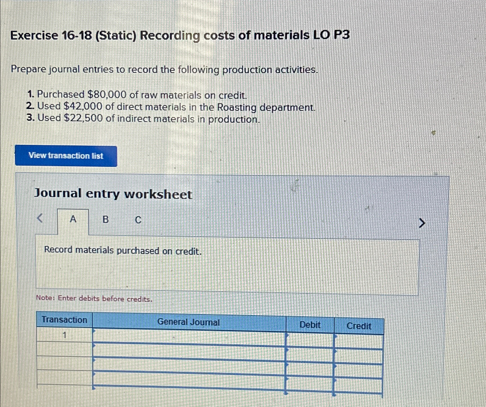  Exercise 16-18(Static) Recording costs of materials LO P3 Prepare journal entries