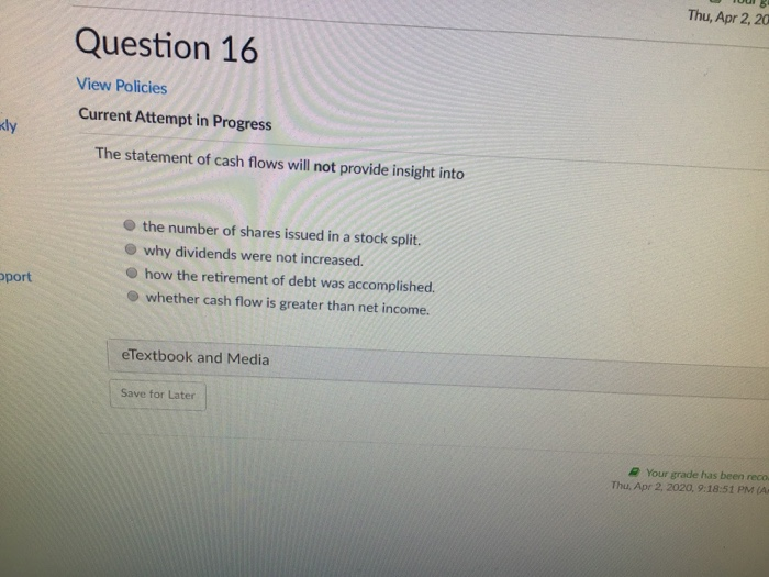 The statement of cash flows shows the effects on net income of