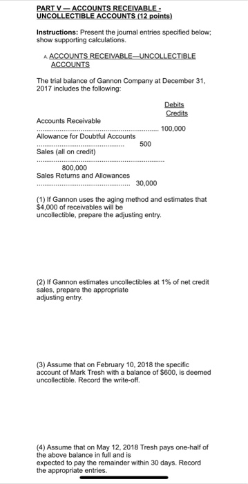 can you answer each question ? PART V - ACCOUNTS RECEIVABLE -