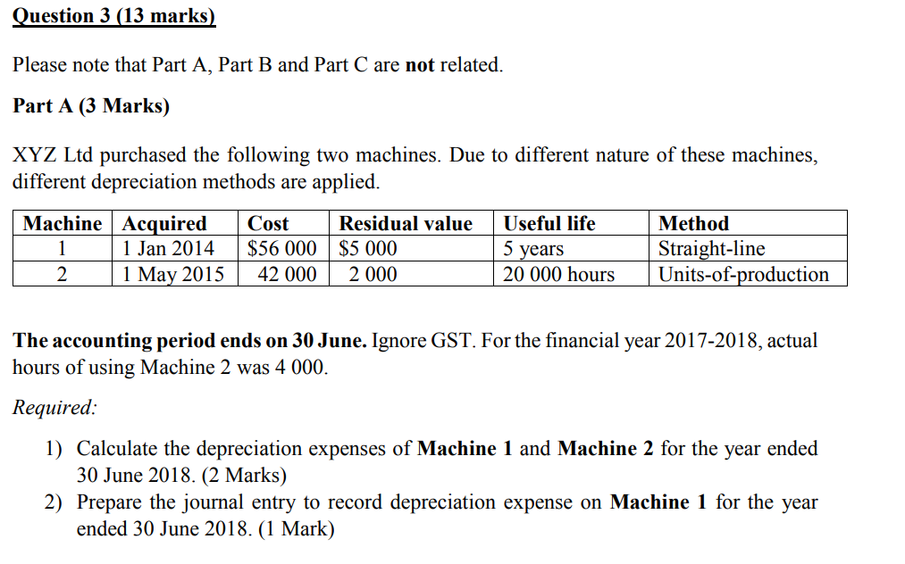  Question 3 (13 marks) Please note that Part A, Part B