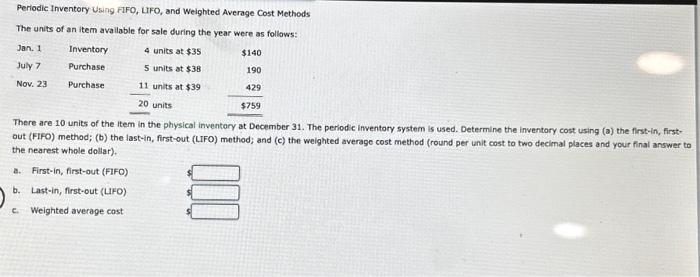  Periodic Inventory Using FIFO, UFO, and Weighted Average Cost Methods The