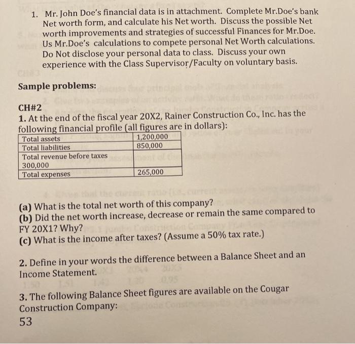  1. Mr. John Doe's financial data is in attachment. Complete Mr.Doe's