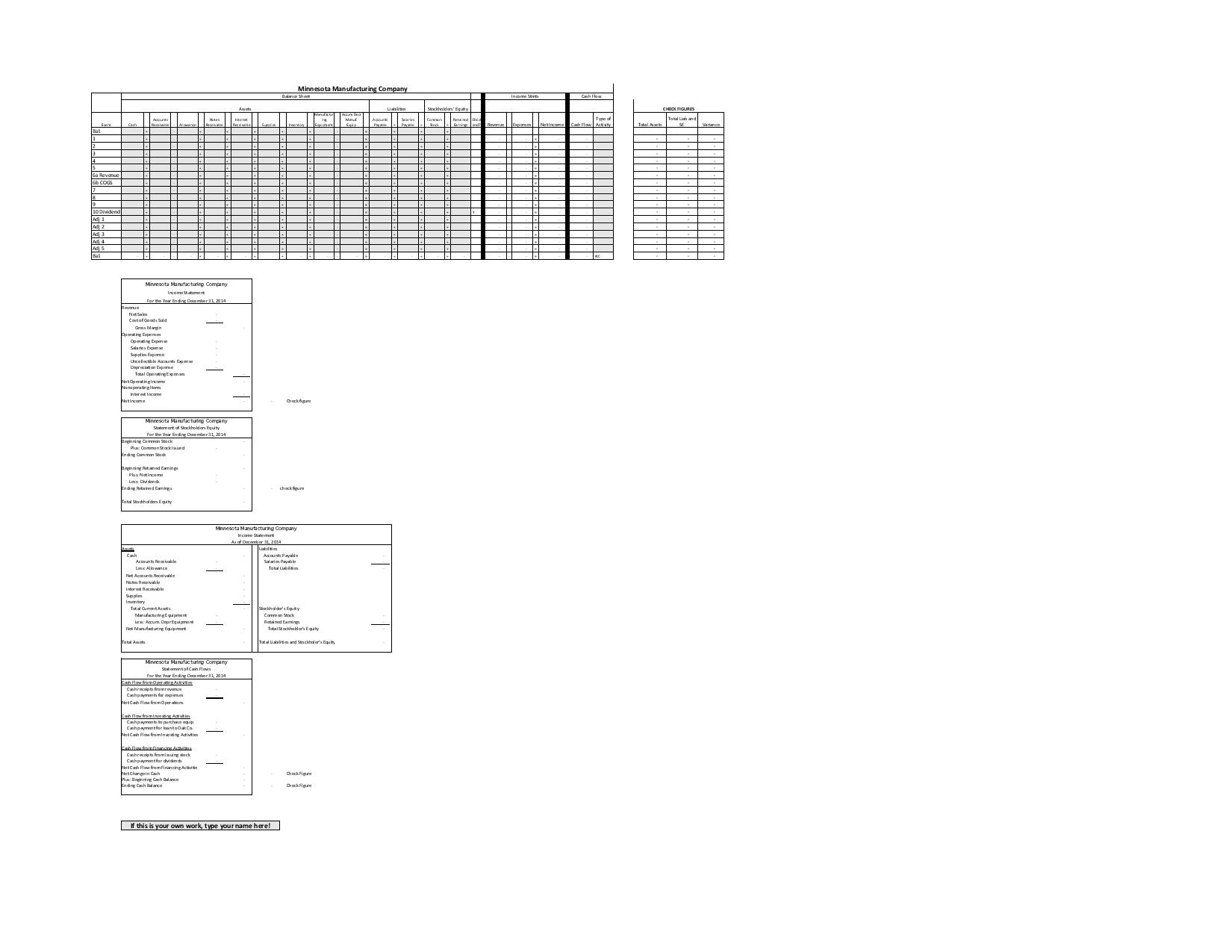 Utilizing the Excel Spreadsheet provided, complete the Horizontal Financial Statement and verify