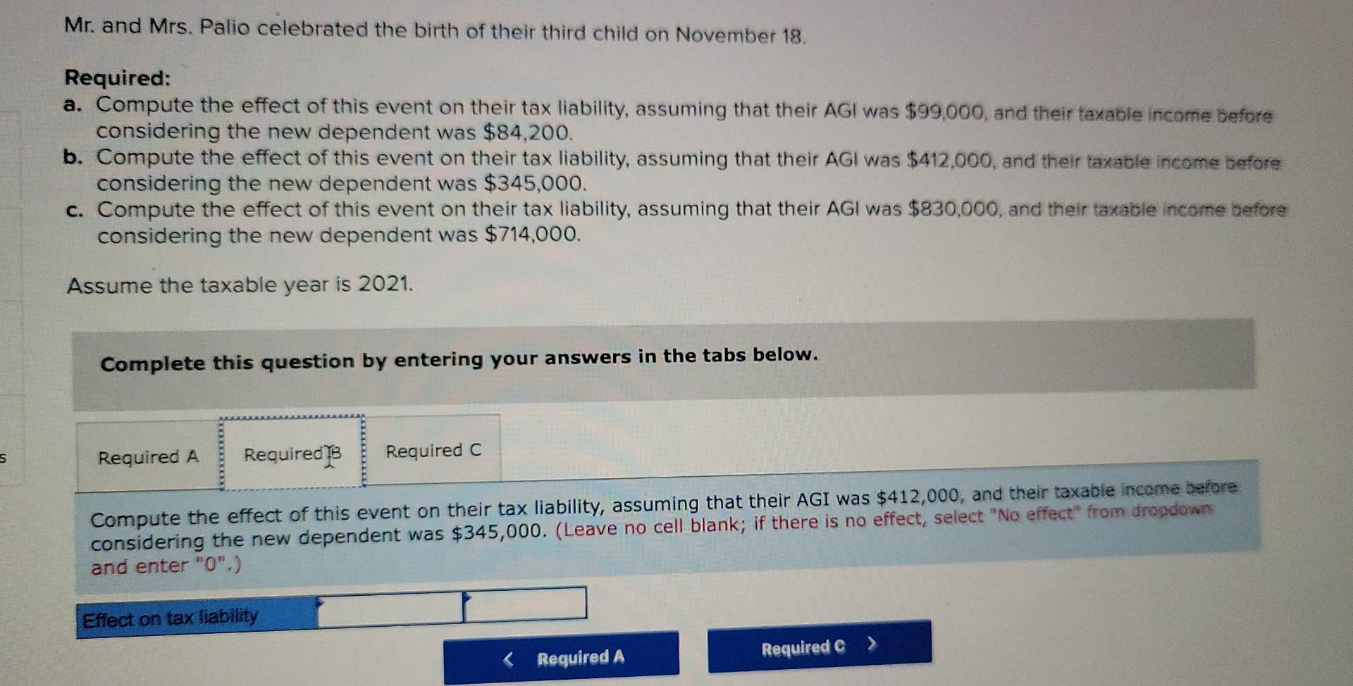 Palio celebrated the birth of their third child on November 18. Required: